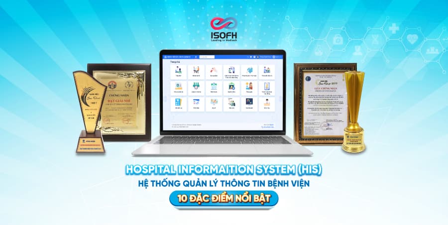 HỆ THỐNG QUẢN LÝ THÔNG TIN BỆNH VIỆN - HOSPITAL INFORMATION SYSTEM (HIS)